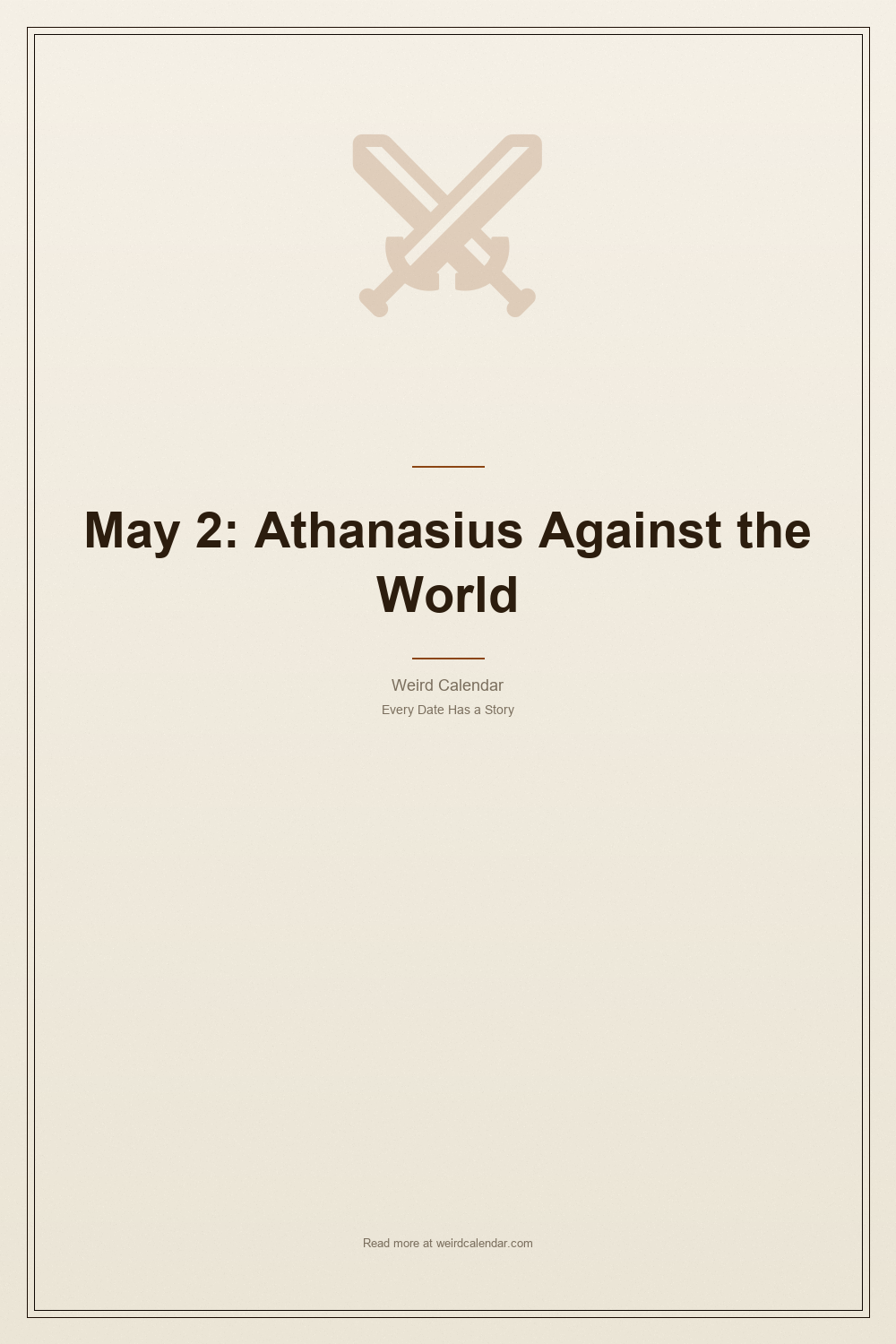 May 2: Athanasius Against the World, and Other Stubbornness — Pinterest Pin
