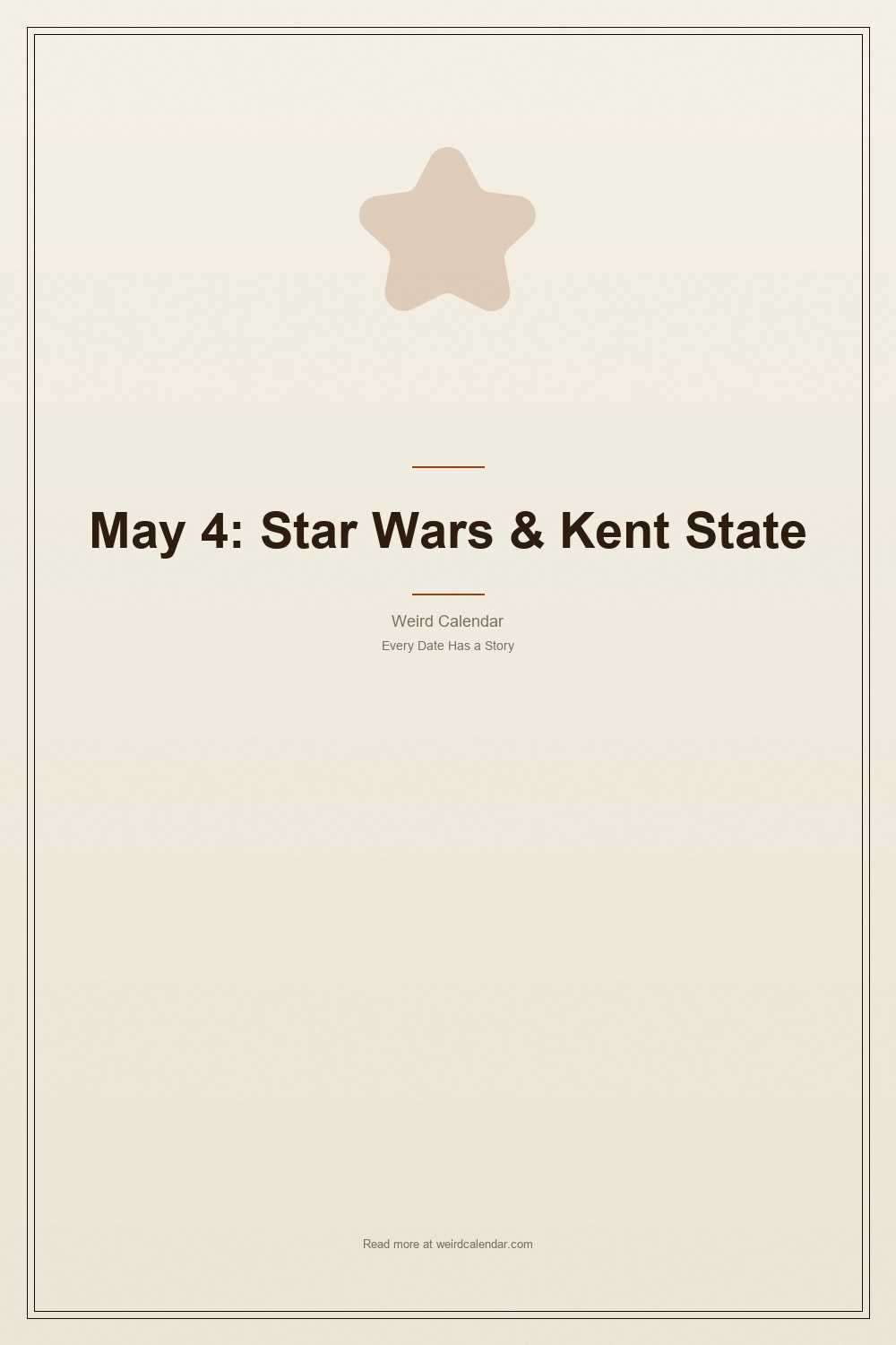 May 4: Star Wars, Kent State, and the Haymarket Bomb — Pinterest Pin
